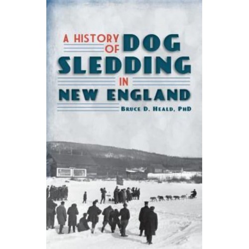 A History of Dog Sledding in New England