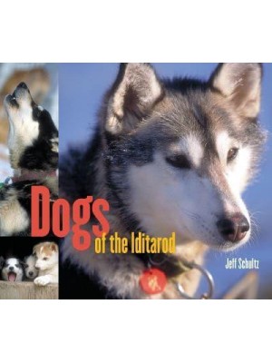 Dogs of the Iditarod