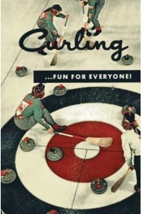Curling . . . Fun for Everyone! (Facsimile Reprint)