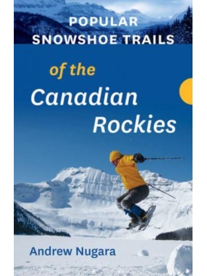 Popular Snowshoe Trails of the Canadian Rockies