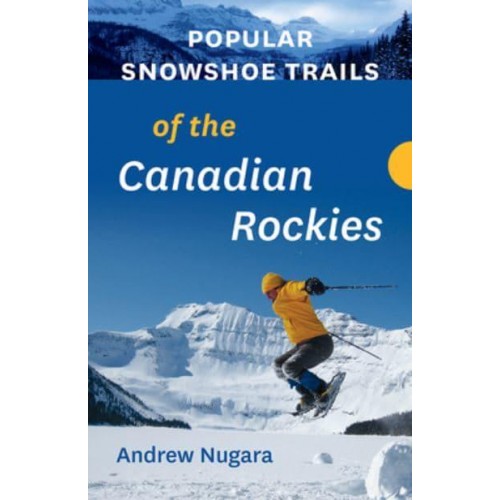 Popular Snowshoe Trails of the Canadian Rockies