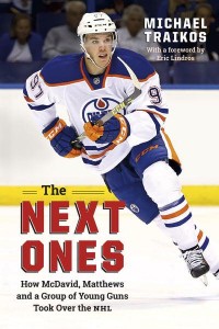 The Next Ones How McDavid, Matthews and a Group of Young Guns Took Over the NHL