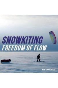 Snowkiting, Freedom of Flow - Snoek Publishers/Exhibitions International