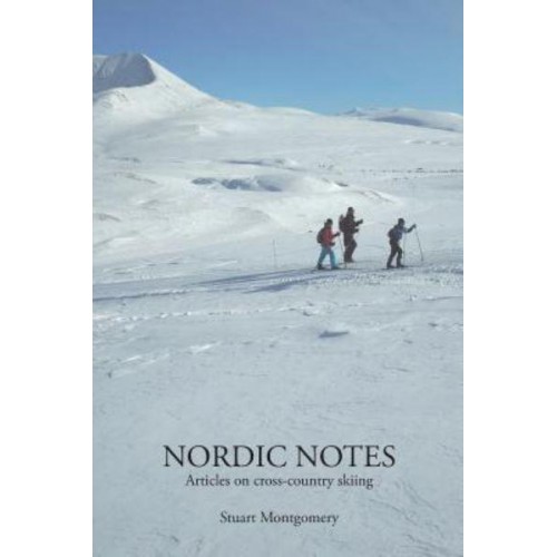 Nordic Notes Articles on Cross-Country Skiing