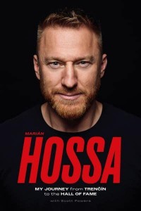 Marián Hossa My Journey from Trencín to the Hall of Fame