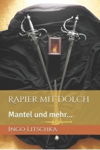 Rapier mit Dolch: Mantel und mehr... - System Der Klingen