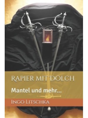 Rapier mit Dolch: Mantel und mehr... - System Der Klingen