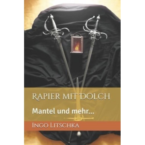Rapier mit Dolch: Mantel und mehr... - System Der Klingen