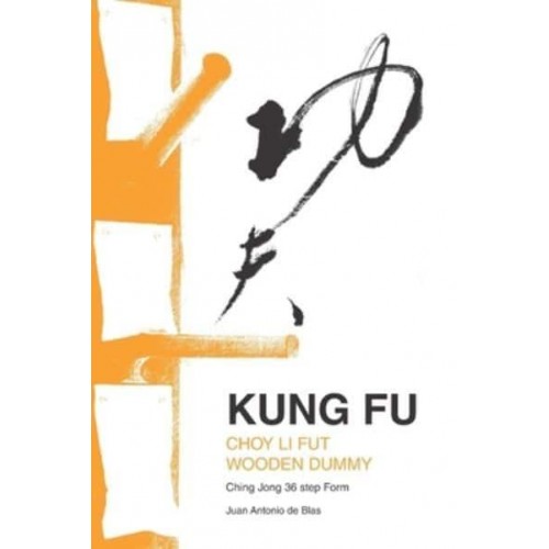 Kung Fu Choy Li Fut wooden dummy: Ching Jong 36 step Form