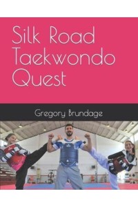 Silk Road Taekwondo Quest