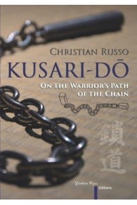 Kusari-Dō: On the Warrior's Path of the Chain