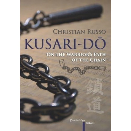 Kusari-Dō: On the Warrior's Path of the Chain