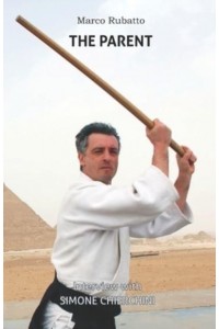 The Parent: Interview with Simone Chierchini - The Aiki Dialogues