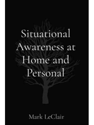 Situational Awareness at Home and Personal