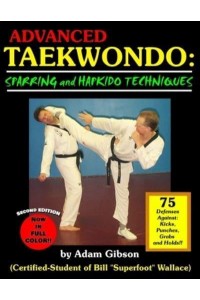 Advanced Taekwondo: Sparring and Hapkido Techniques