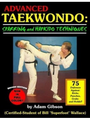 Advanced Taekwondo: Sparring and Hapkido Techniques