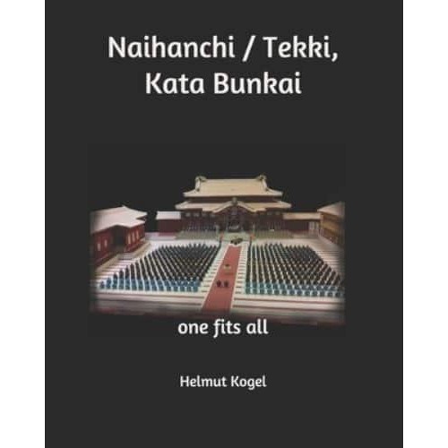 Naihanchi / Tekki, Kata Bunkai One Fits All