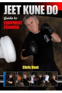 Jeet Kune Do Guide to Equipment Training