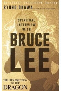 Spiritual Interview with Bruce Lee