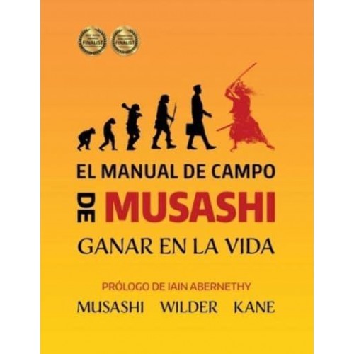 El Manual de Campo de Musashi: Ganar en la Vida