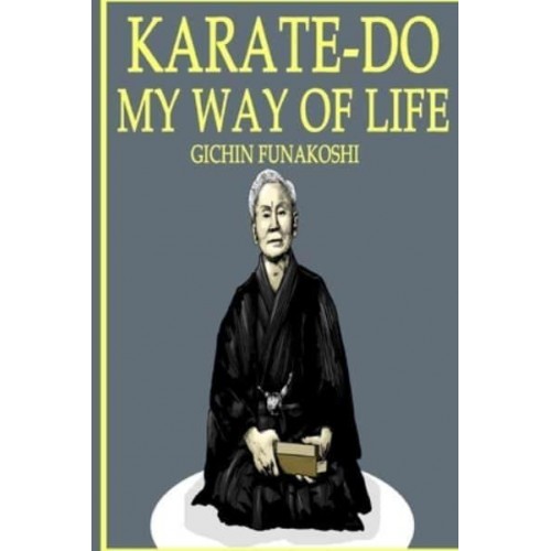 Karate-Do: My Way of Life