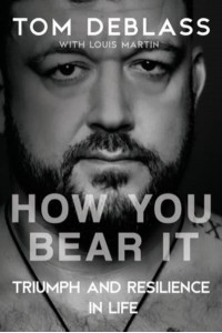 How You Bear It: Triumph and Resiliency in Life