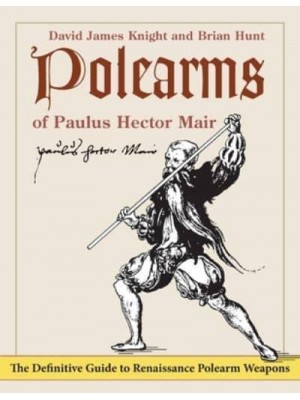 Polearms of Paulus Hector Mair