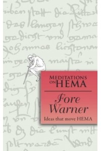 Fore Warner - Meditations on HEMA - Meditations on Hema