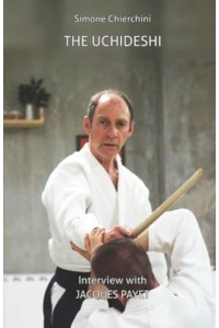 The Uchideshi: Interview with Jacques Payet - The Aiki Dialogues