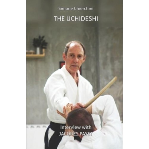 The Uchideshi: Interview with Jacques Payet - The Aiki Dialogues