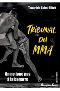 Tribunal Du MMA On Ne Joue Pas À La Bagarre