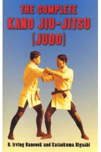 The Complete Kano Jiu-Jitsu (Judo) - Dover Books on Sports and Popular Recreations