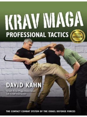Krav Maga Professional Tactics The Contact Combat System of the Israeli Martial Arts