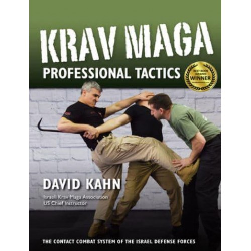 Krav Maga Professional Tactics The Contact Combat System of the Israeli Martial Arts