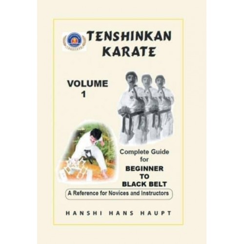 Tenshinkan Karate Complete Guide for Beginner to Black Belt