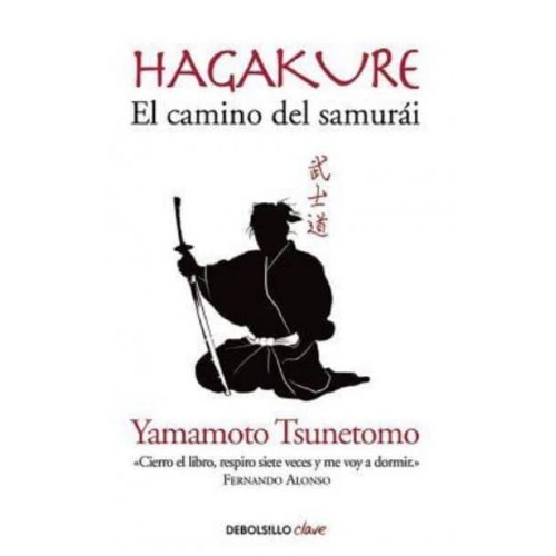 Hagakure. El Camino Del Samurai / Hagakure: The Book of the Samurai