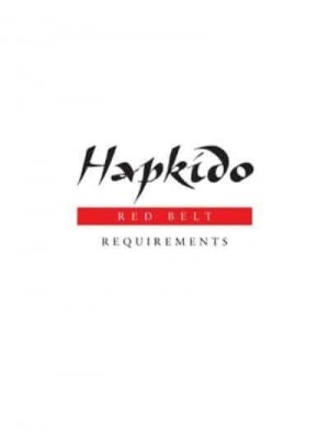 Hapkido: Red Belt Requirements - Hapkido Manuals