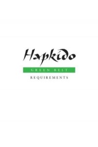 Hapkido: Green Belt Requirements - Hapkido Manuals