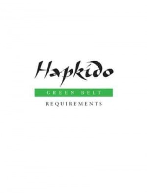 Hapkido: Green Belt Requirements - Hapkido Manuals