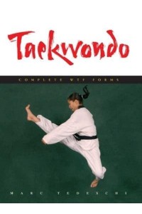 Taekwondo: Complete WTF Forms