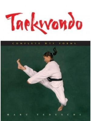 Taekwondo: Complete WTF Forms