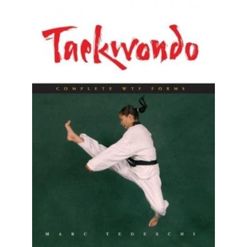 Taekwondo: Complete WTF Forms