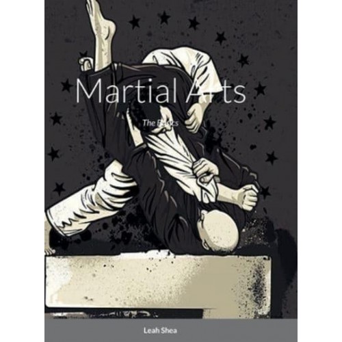 Martial Arts: The Basics