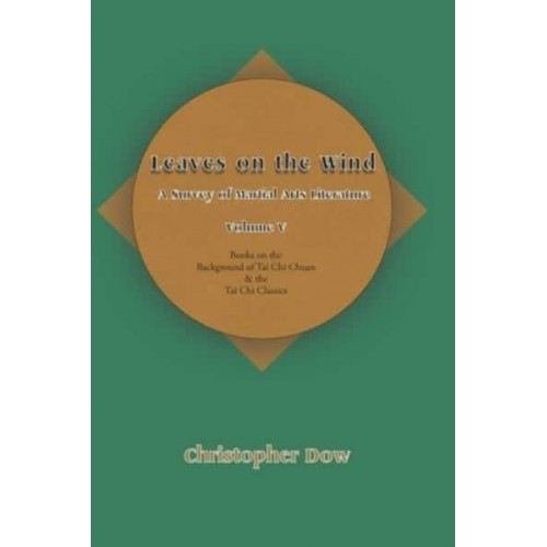 Leaves on the Wind Volume V: A Survey of Martial Arts Literature