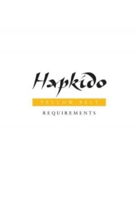 Hapkido: Yellow Belt Requirements - Hapkido Manuals