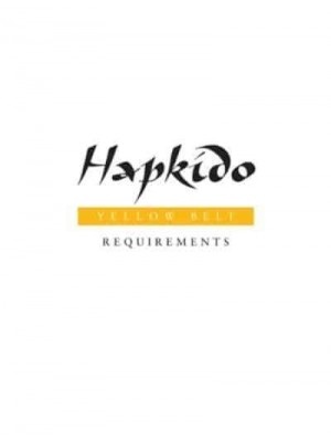 Hapkido: Yellow Belt Requirements - Hapkido Manuals