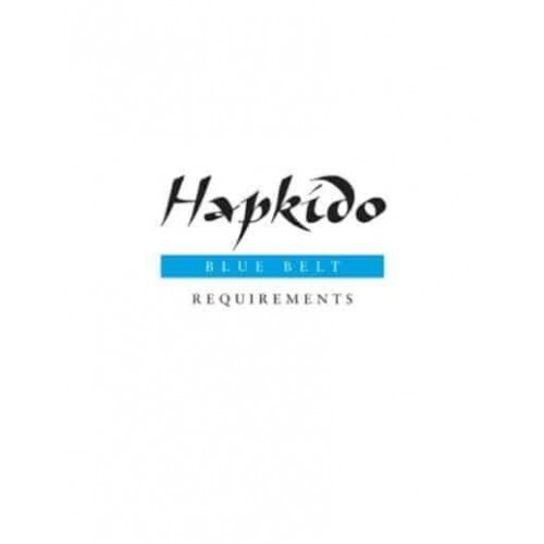 Hapkido: Blue Belt Requirements - Hapkido Manuals