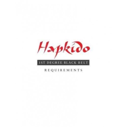Hapkido: 1st Degree Black Belt Requirements - Hapkido Manuals