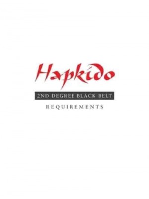 Hapkido: 2nd Degree Black Belt Requirements - Hapkido Manuals