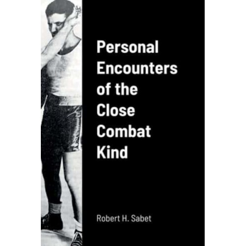 Personal Encounters of the Close Combat Kind